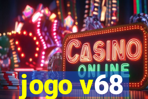 jogo v68